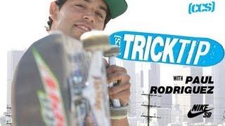 Trick Tip | Frontside Feeble Grinds With Paul Rodriguez