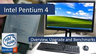 Pentium 4 PC - Deep Dive and benchmarking in 2022