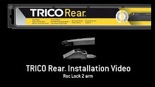 TRICO Rear Installation Video - Roc-Lock 2 Wiper Arm