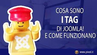 Cosa sono e come funzionano i Tag di Joomla!