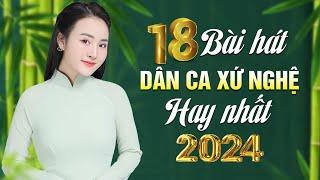 18 bài hát DÂN CA XỨ NGHỆ hay nhất 20224 của Hoàng Như Quỳnh