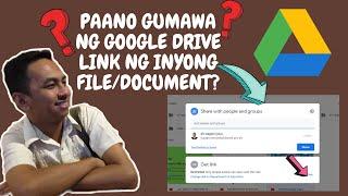 PAANO GUMAWA NG GOOGLE DRIVE LINK NG IYONG FILE/DOCUMENT?| Sir Isagani