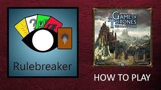 How to Play A Game of Thrones: The Board Game (Second Edition)