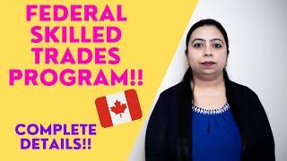 Federal Skilled Trades Program | How To Immigrate To Canada