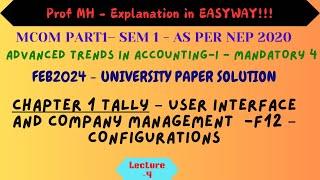 04 –Mcom Part 1 – Sem 1- As per NEP 2020–Advanced Trends in Accounting-I – F12 – Configurations