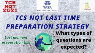 TCS NQT 2021 Last time Preparation Strategy | How to prepare for TCS NQT in few days.