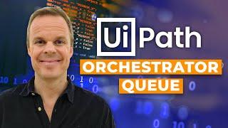 UiPath: How to Create a Queue in Orchestrator