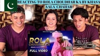 | Rola Choudhar Ka Full Video Song | Khasa Aala Chahar || PAKISTANI REACTION ||