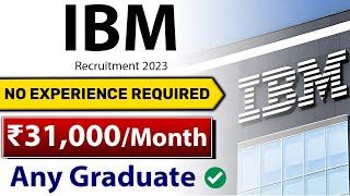 IBM Recruitment 2023 | Latest Job Vacancy for Freshers | IBM Jobs for Freshers