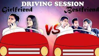 Driving Session- Girlfriend VS Best Friend | RealHit