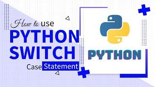 HOW TO USE PYTHON SWITCH CASE STATEMENT | Code Leaks