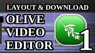 Olive Video Editor 101 -  Part 1: Layout & Install