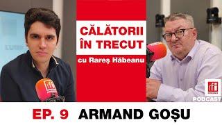 Goșu: România a fost creată pentru a fi un stat anti-rusesc | Călătorii în trecut #9