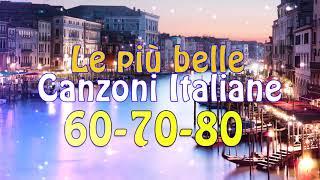Le più belle Canzoni Italiane 60 70 80 -  Migliori musica italiana playlist