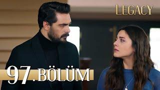 Emanet 97. Bölüm | Legacy Episode 97