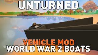 WW2 Boats Mod - Vehicle Mod - Unturned 3.14.8.0