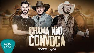 Bruno Reis e Thiago | Loubet - Chama Não, Convoca