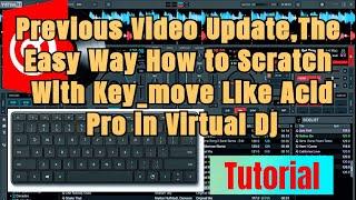 How to Scratch with Key_move and Keyloopdown Like Acid Pro in Virtual Dj Tutorial (Part. 2)