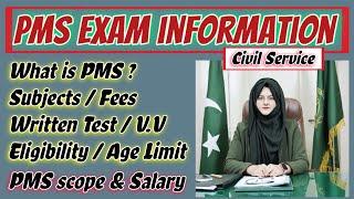 PMS exam complete information | scope of pms | pms officer salary | pms subjects | pms agr limit