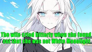 The wife cried bitterly when she found out that she was not White Moonlight