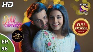 Ishk Par Zor Nahi - Ep 96 - Full Episode - 26th July, 2021