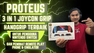 PROTEUS 3 IN 1 JOYCON GRIP TERBAIK UNTUK NINTENDO SWITCH & MOBILE PHONE REMOTE PLAY & EMULATOR