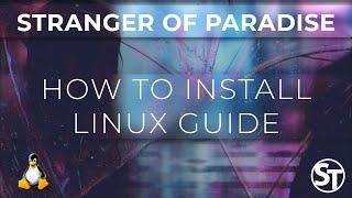 Linux Guide - How to Install STRANGER OF PARADISE FINAL FANTASY ORIGINS