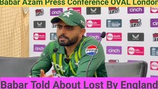 Babar Azam Press Conference Oval London U.k Pak Vs Eng T20 Series 2024