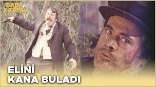 Baba Kartal Türk Filmi | Kartal Elini Kana Bunaladı