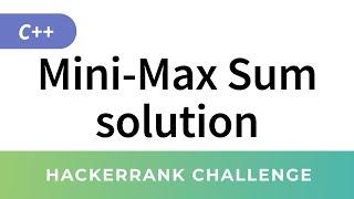 HackerRank C++ Algorithms: Mini-Max Sum (warmup solution)