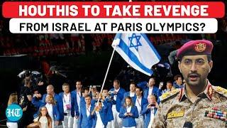 Amid Houthi War Fear, Israel Warns France Of ‘Iran-Backed’ Attack At Paris Olympics, Alerts Citizens