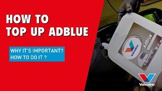 HOW to refill AD-BLUE fluid in diesel | What Is It, Who Needs It | QUICK & EASY guide | VALVOLINE