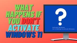 What Happens If You Don't Activate Windows 11