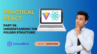 Understanding the Folder Structure | Practical React | Imran Kabir | Geniobits