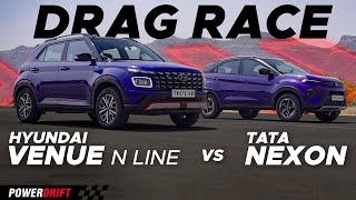 DRAG RACE: Tata Nexon DCT vs Hyundai Venue N Line! | PowerDrift