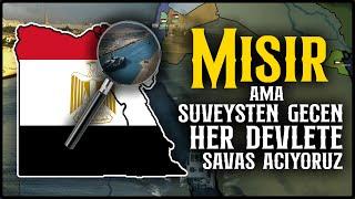 MISIR AMA SÜVEYŞTEN GEÇEN HER DEVLETE SAVAŞ AÇIYORUZ | Age of History 2