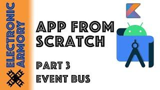 Event Bus with Kotlin - Part 3 - Android App From Scratch