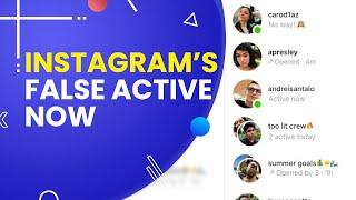 Instagram's False "Active Now" Solution: Why does Instagram show "Active" when you are not?