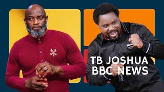 TB Joshua and BBC