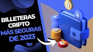 ¡TOP 5 BILLETERAS DE CRIPTOMONEDAS MÁS SEGURAS DE 2023!