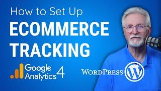 How To Set Up Google Analytics 4 eCommerce Tracking in WordPress