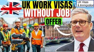 Get a UK WORK VISA Without a Job Offer