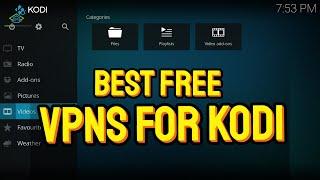 Best Free VPNs for Kodi 2024  | Expert-Tested & Proven!