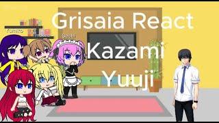 Fruit of Grisaia react Kazami Yuuji┃Mihama Girls┃Gacha react