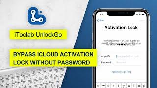 100% Working! Bypass iCloud Activation Lock without Password on iPhone/iPad 2023 | iToolab UnlockGo