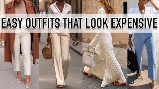 Easy Outfits that ALWAYS Look Expensive! *My BEST Tips!*