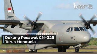 Dukung Pesawat CN-235 Terus Mendunia