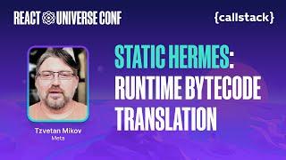 Hermes: better performance with runtime bytecode translation — Tzvetan Mikov | RUC 2024