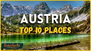 Top 10 Must Visit Places in Austria - Travel Video Travelucia