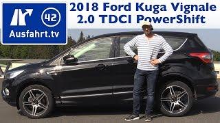 2018 Ford Kuga Vignale 2,0 TDCI, Ford-PowerShift Automatik - Kaufberatung, Test, Review